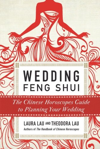 Book Cover Wedding Feng Shui: The Chinese Horoscopes Guide to Planning Your Wedding