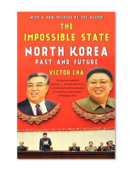 Book Cover The Impossible State: North Korea, Past and Future