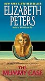 The Mummy Case: An Amelia Peabody Novel of Suspense