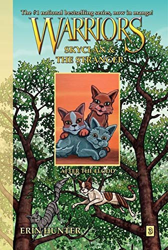 Book Cover Warriors: SkyClan and the Stranger #3: After the Flood