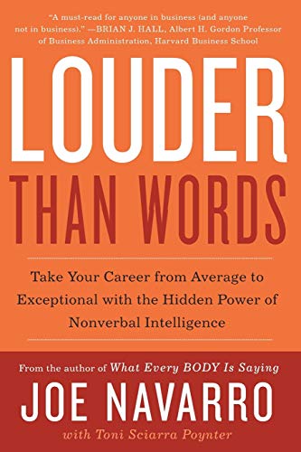 Book Cover Louder Than Words: Take Your Career from Average to Exceptional with the Hidden Power of Nonverbal Intelligence
