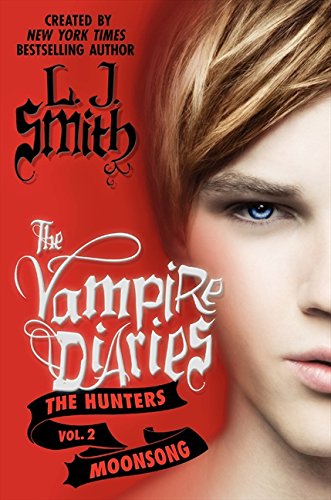 Book Cover The Vampire Diaries: The Hunters: Moonsong