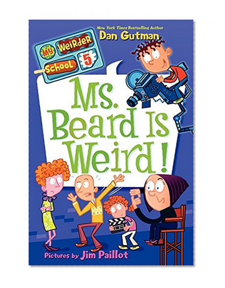 Book Cover My Weirder School #5: Ms. Beard Is Weird!