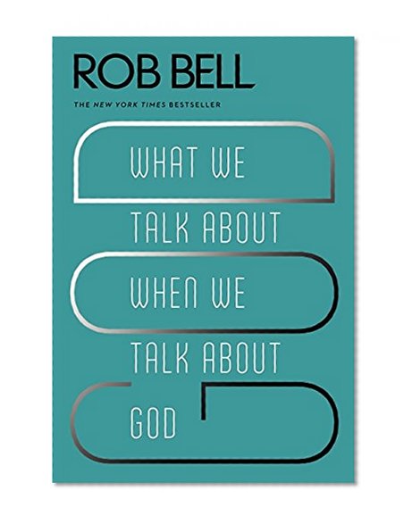 Book Cover What We Talk About When We Talk About God