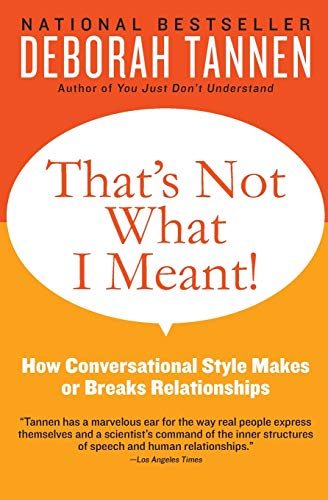 Book Cover That's Not What I Meant!: How Conversational Style Makes or Breaks Relationships