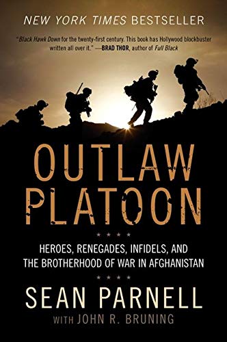 Book Cover Outlaw Platoon: Heroes, Renegades, Infidels, and the Brotherhood of War in Afghanistan