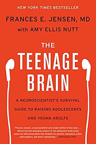 Book Cover The Teenage Brain: A Neuroscientist's Survival Guide to Raising Adolescents and Young Adults