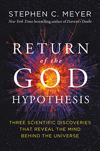Book Cover Return of the God Hypothesis: Three Scientific Discoveries That Reveal the Mind Behind the Universe