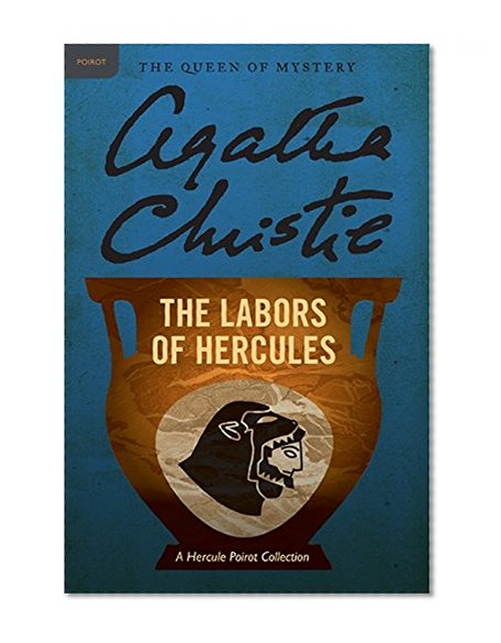 Book Cover The Labors of Hercules: A Hercule Poirot Collection (Hercule Poirot Mysteries)