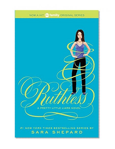 Book Cover Ruthless (Pretty Little Liars, Book 10)