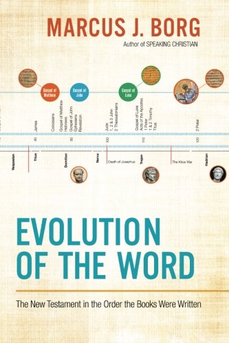 Book Cover Evolution of the Word: The New Testament in the Order the Books Were Written