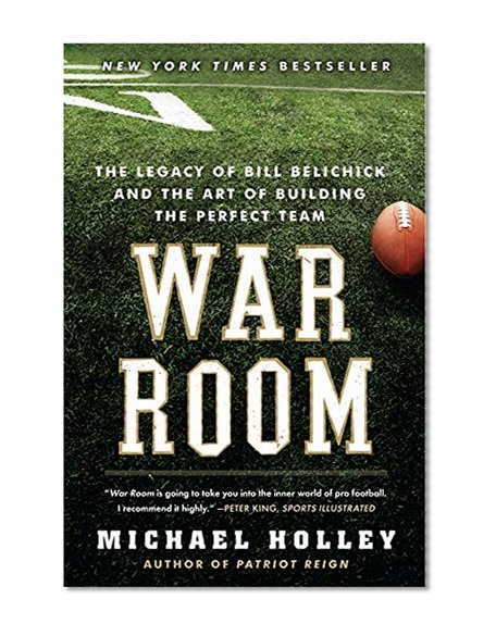 Book Cover War Room: The Legacy of Bill Belichick and the Art of Building the Perfect Team