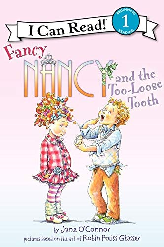 Book Cover Fancy Nancy and the Too-Loose Tooth (I Can Read Level 1)