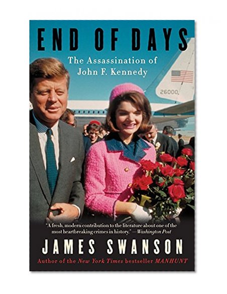 Book Cover End of Days: The Assassination of John F. Kennedy