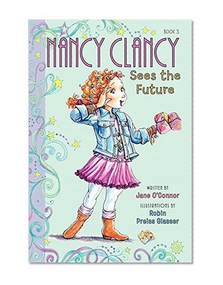 Book Cover Fancy Nancy: Nancy Clancy Sees the Future