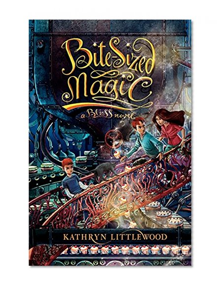 Book Cover Bite-Sized Magic (Bliss Bakery Trilogy)