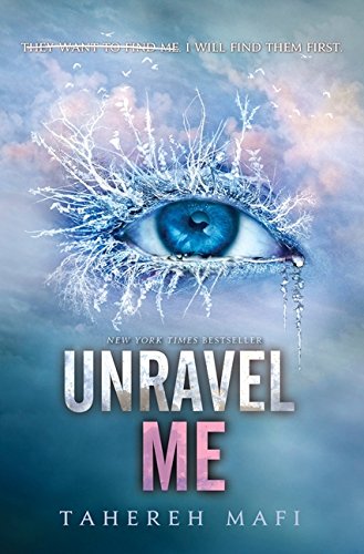 Book Cover Unravel Me (Shatter Me, 2)