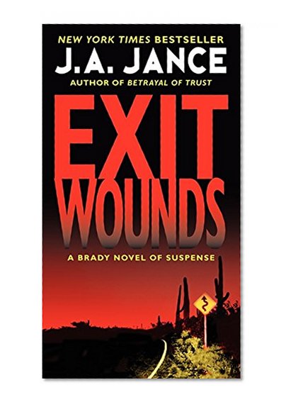Book Cover Exit Wounds: A Brady Novel of Suspense (Joanna Brady Mysteries)