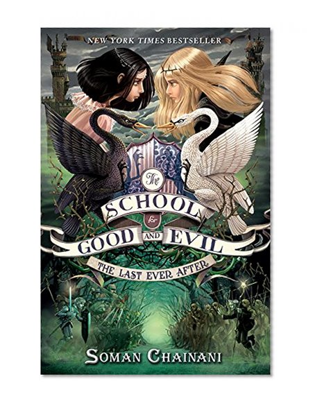 Book Cover The School for Good and Evil #3: The Last Ever After