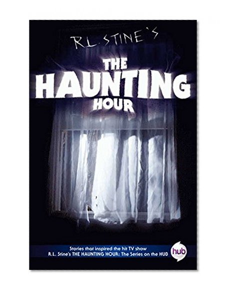 The Haunting Hour TV Tie-in Edition
