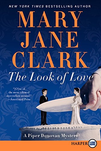 Look of Love, The: A Piper Donovan Mystery (Piper Donovan/Wedding Cake Mysteries, 2)
