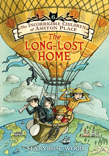 Book Cover The Incorrigible Children of Ashton Place: Book VI: The Long-Lost Home