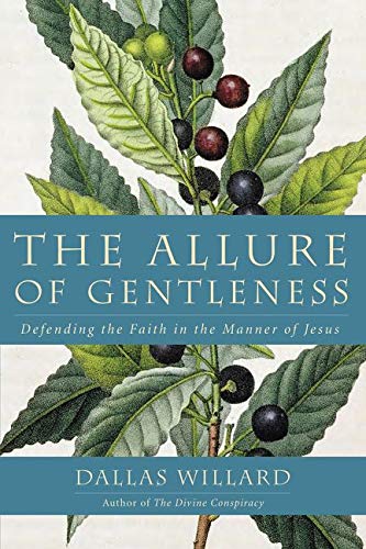 Book Cover The Allure of Gentleness: Defending the Faith in the Manner of Jesus