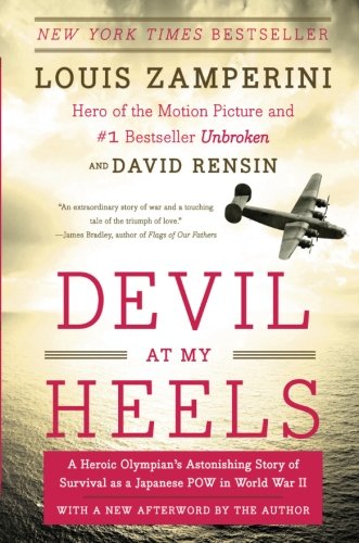 Book Cover Devil at My Heels: A Heroic Olympian's Astonishing Story of Survival as a Japanese POW in World War II