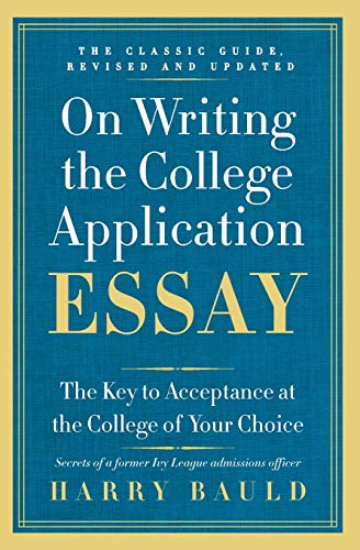 Book Cover On Writing the College Application Essay, 25th Anniversary Edition: The Key to Acceptance at the College of Your Choice