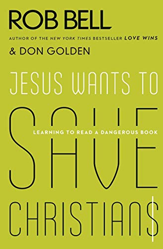 Book Cover Jesus Wants to Save Christians: Learning to Read a Dangerous Book