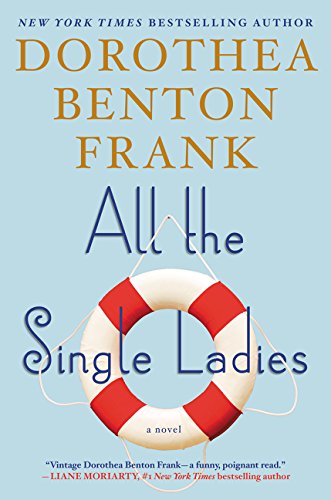 Book Cover All the Single Ladies: A Novel