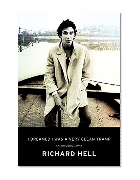 I Dreamed I Was a Very Clean Tramp: An Autobiography