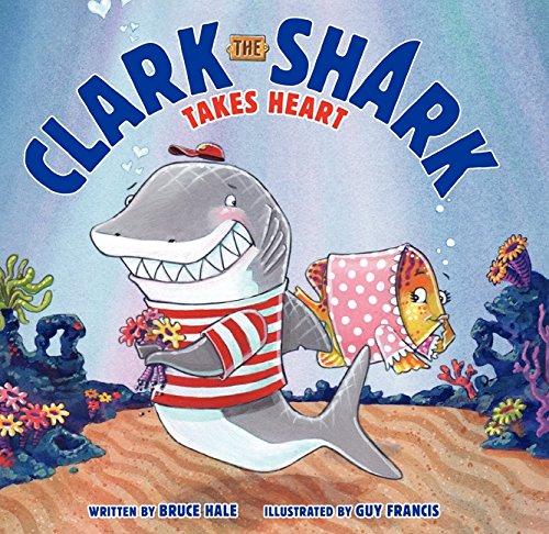 Book Cover Clark the Shark Takes Heart