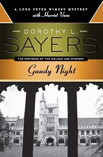 Book Cover Gaudy Night: A Lord Peter Wimsey Mystery with Harriet Vane (Lord Peter Wimsey Mysteries with Harriet Vane)