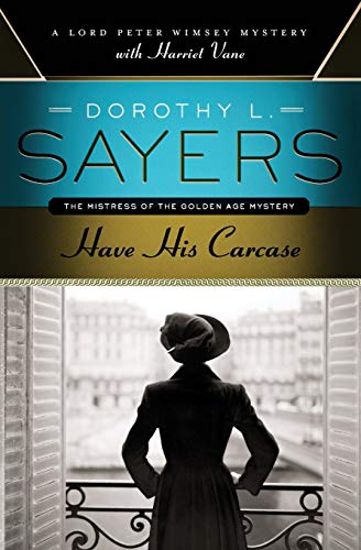 Book Cover Have His Carcase (Lord Peter Wimsey)