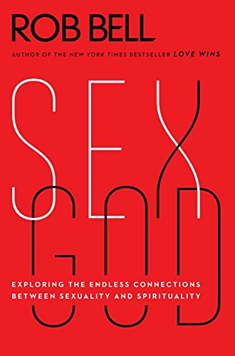 Book Cover Sex God: Exploring the Endless Connections Between Sexuality and Spirituality