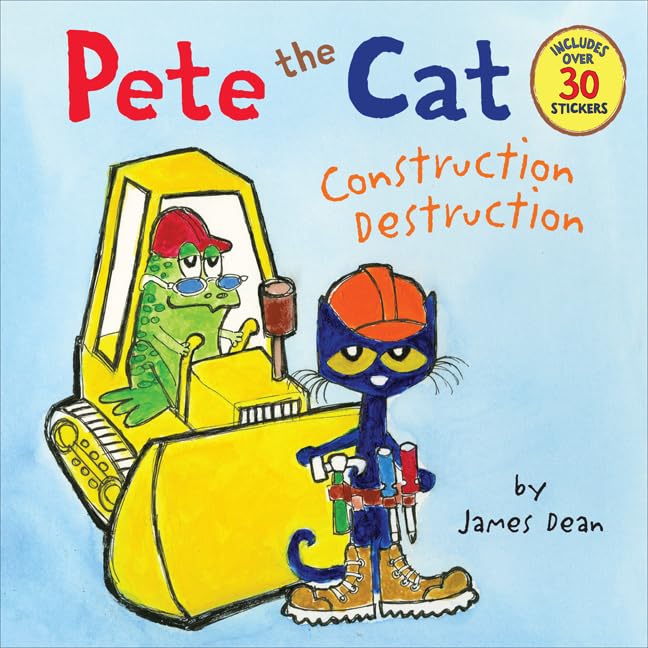 Book Cover Pete the Cat: Construction Destruction: Includes Over 30 Stickers!