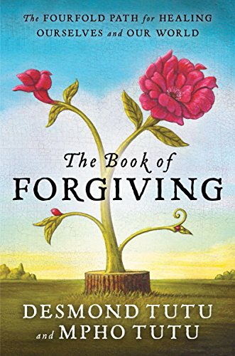 Book Cover The Book of Forgiving: The Fourfold Path for Healing Ourselves and Our World