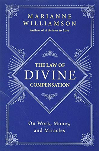 Book Cover The Law of Divine Compensation: On Work, Money, and Miracles