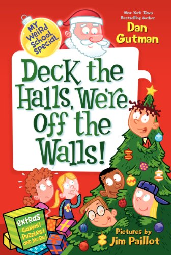 Book Cover My Weird School Special: Deck the Halls, We're Off the Walls!