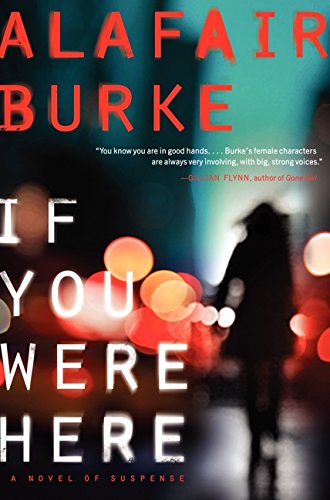 Book Cover If You Were Here: A Novel of Suspense