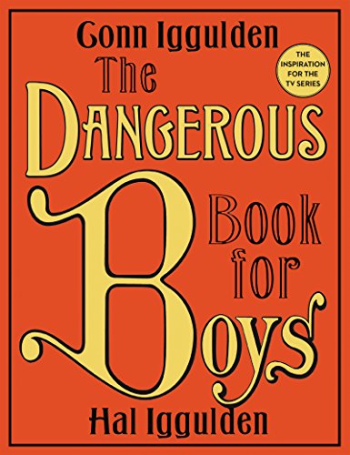 Book Cover The Dangerous Book for Boys