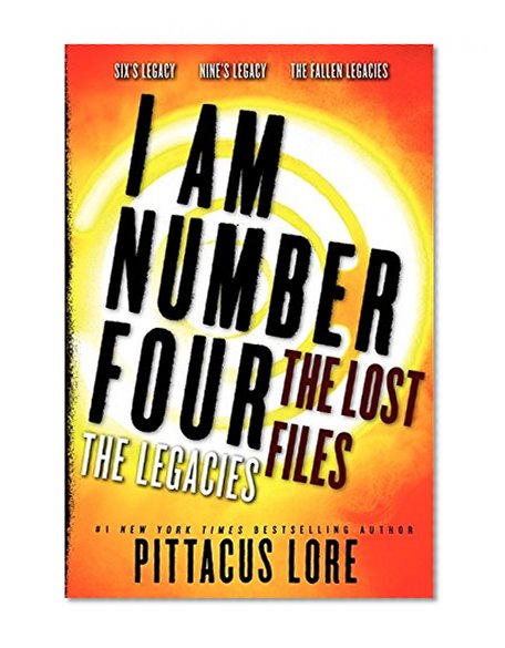 Book Cover I Am Number Four: The Lost Files: The Legacies (Lorien Legacies: The Lost Files)