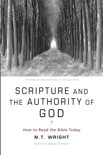 Book Cover Scripture and the Authority of God: How to Read the Bible Today
