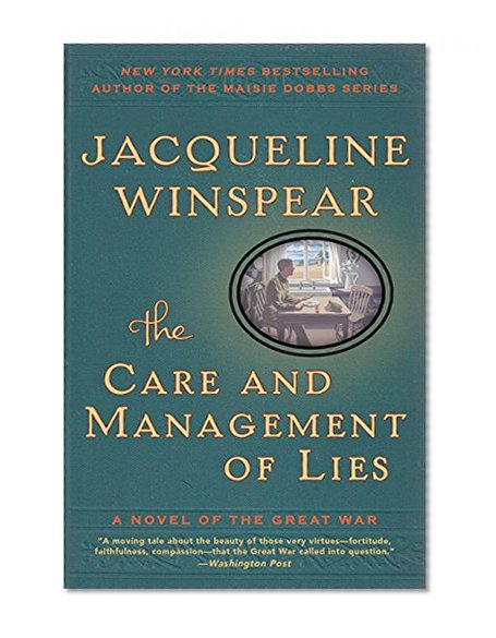 Book Cover The Care and Management of Lies: A Novel of the Great War (P.S. (Paperback))