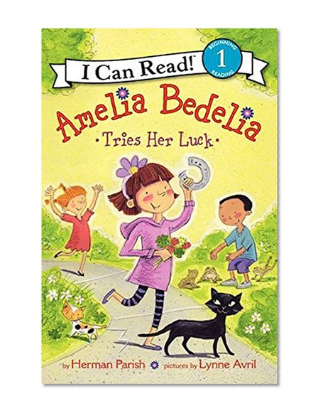 Book Cover Amelia Bedelia Tries Her Luck (I Can Read Level 1)