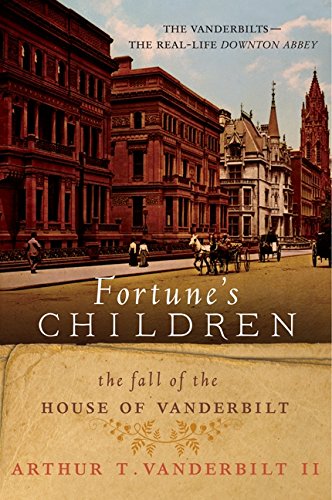 Book Cover Fortune's Children: The Fall of the House of Vanderbilt