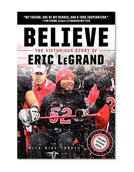 Book Cover Believe: The Victorious Story of Eric LeGrand (Young Readers' Edition)