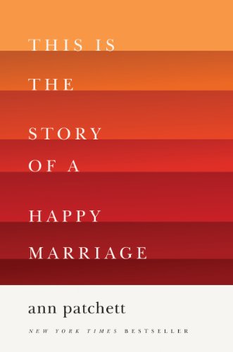 Book Cover This Is the Story of a Happy Marriage: A Reese's Book Club Pick
