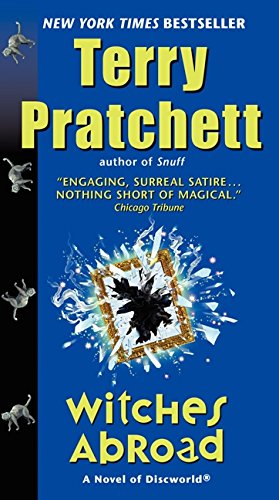 Witches Abroad (Discworld) by Terry Pratchett